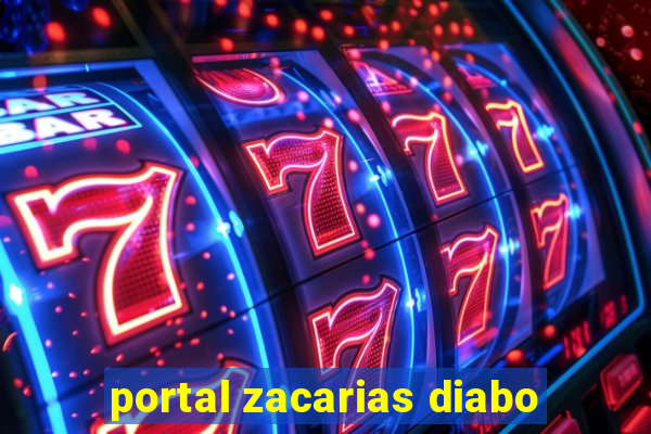 portal zacarias diabo